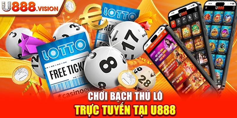 Chơi Bạch Thủ Lô Trực Tuyến Tại U888