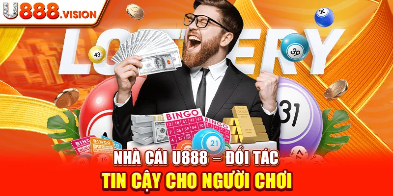 Nhà Cái U888 – Đối Tác Tin Cậy Cho Người Chơi